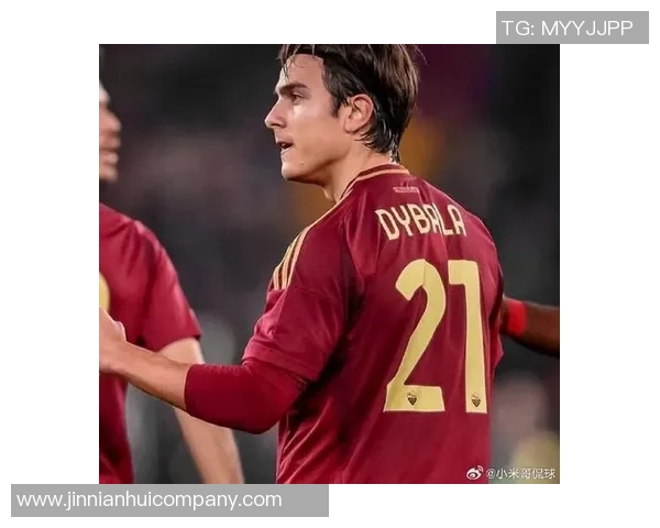 罗马总监与迪巴拉将深入讨论续约事宜期待达成共识 罗马总监与迪巴拉将深入讨论续约事宜期待达成共识